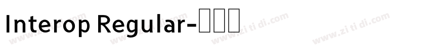 Interop Regular字体转换